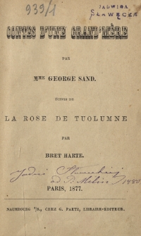 Contes d'une grand'mere. Suivis de La Rose de Tuolumne par Bret Harte