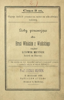 Listy pouczające do Braci Włościan z Wielickiego. 1, Jak można na wsi wyzyskać najlepiej znajomość pisania i czytania nabytą w szkole ludowej?