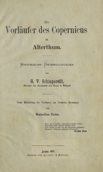 Die Vorläufer des Copernicus im Alterthum : historische Untersuchungen