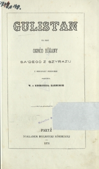 Gulistan to jest Ogród różany Sa'dego z Szyrazu
