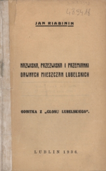 Nazwiska, przezwiska i przemianki dawnych mieszczan lubelskich
