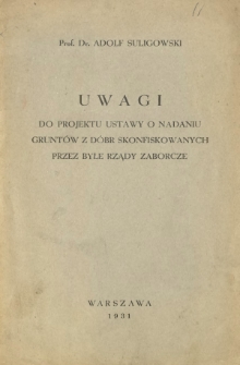 Uwagi do projektu ustawy o nadaniu gruntów z dóbr skonfiskowanych przez byłe rządy zaborcze