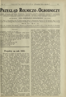 Przegląd Rolniczo-Ogrodniczy: dodatek miesięczny poświęcony sadownictwu, warzywnictwu polowemu, nasiennictwu, kwiaciarstwu ogrodniczemu, gruntowemu, przetw&oacute;rstwu płod&oacute;w ogrodniczych i gałęziom ubocznym [...]. R. 7 nr 1
