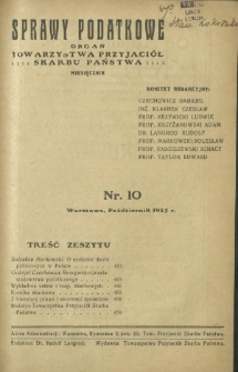 Sprawy Podatkowe : organ Towarzystwa Przyjaciół Skarbu Państwa : czasopismo dla praktyki prawa skarbowego / red. Rudolf Langrod. R. 4, z. 10 (1925)