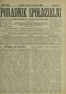 Poradnik Sp&oacute;łdzielni : dwutygodnik dla spraw sp&oacute;łdzielczych. 1924, nr 11 (15 czerwca)