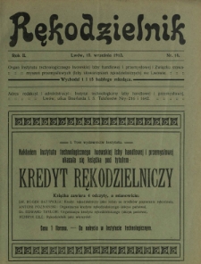 Rękodzielnik : organ Instytutu Technologicznego Lwowskiej Izby Handlowej i Przemysłowej i Związku Stowarzyszeń Przemysłowych (Izby Stowarzyszeń Rękodzielniczych) we Lwowie. R. 2, nr 18 (15 września 1913)
