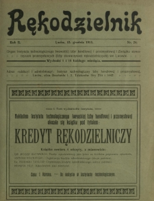 Rękodzielnik : organ Instytutu Technologicznego Lwowskiej Izby Handlowej i Przemysłowej i Związku Stowarzyszeń Przemysłowych (Izby Stowarzyszeń Rękodzielniczych) we Lwowie. R. 2, nr 24 (15 grudnia 1913)