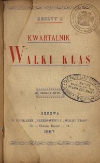 Kwartalnik "Walki Klas" / Organizacya "Proletaryjat". Z. 2
