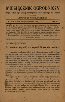 Miesięcznik Ogrodniczy : organ Sekcji Ogrodniczej Tow. Gospodarskiego we Lwowie / pod red. Antoniego Wr&oacute;blewskiego. R. 3, z. 5-6 (listopad-grudzień 1919)
