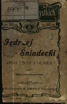 Jędrzej Śniadecki : jego życie i dzieła