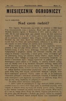 Miesięcznik Ogrodniczy : organ Sekcji Ogrodniczej Tow. Gospodarskiego we Lwowie / pod red. Antoniego Wr&oacute;blewskiego. R. 5, Nr 10 (październik 1921)