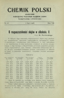 Chemik Polski : czasopismo poświęcone wszystkim gałęziom chemii teoretycznej i stosowanej / red. i wyd. B. Miklaszewski. R. 8, nr 13 (1 lipca 1908)
