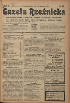 Gazeta Rzeźnicka : pierwsze i jedyne pismo polskie poświęcone zawodowi rzeźnickiemu oraz sprawom handlu i chowu bydła, nierogacizny, dziczyzny i drobiu / [red. i wydawca Apolinary Klóskowsk]. R. 5, nr 74 (1 czerwca 1918)