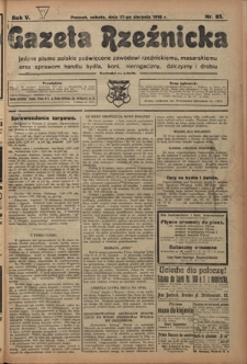 Gazeta Rzeźnicka : pierwsze i jedyne pismo polskie poświęcone zawodowi rzeźnickiemu oraz sprawom handlu i chowu bydła, nierogacizny, dziczyzny i drobiu / [red. i wydawca Apolinary Klóskowsk]. R. 5, nr 85 (17 sierpnia 1918)