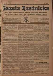 Gazeta Rzeźnicka : pierwsze i jedyne pismo polskie poświęcone zawodowi rzeźnickiemu oraz sprawom handlu i chowu bydła, nierogacizny, dziczyzny i drobiu / [red. i wydawca Apolinary Klóskowsk]. R. 5, nr 99 (23 listopada 1918)