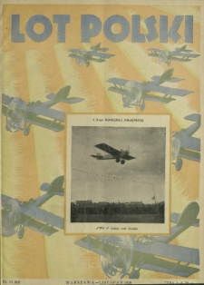 Lot Polski : organ Ligi Obrony Powietrznej i Przeciwgazowej oraz Aeroklubu Rezeczypospolitej Polskiej / pod red. Józefa Relidzyńskiego. R. 6, nr 11=62 (listopad 1928)