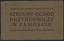 Szkolny Ogr&oacute;d Przyrodniczy w Zamościu