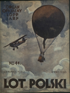 Lot Polski : organ Ligi Obrony Powietrznej i Przeciwgazowej oraz Aeroklubu Rzeczypospolitej Polskiej / pod red. Jerzego Witkowskiego. R. 8, nr 11=86 (listopad 1930)