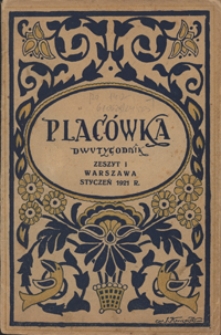 Placówka Kultury i Sztuki R. 10, z. 1 (15 stycznia 1921)