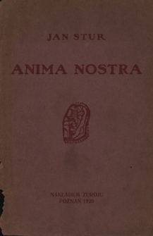Anima nostra : przełomu część I