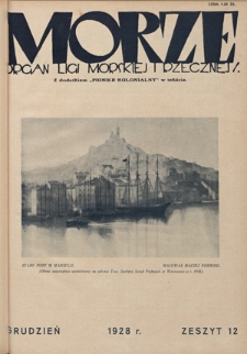 Morze : organ Ligi Morskiej i Rzecznej. - R. 5, nr 12 (grudzień 1928)