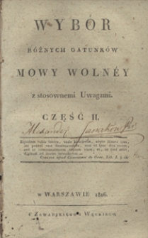 Wybór różnych gatunków mowy wolnéy z stosownemi uwagami. Cz. 2