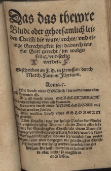 Das das thewre Bludt oder gehorsamlich leiden Christi die ware, rechte, vnd einige Gerechtigkeit sey : dadurch wir fur Gott gerecht, jm wolgefellig vnd seelig werden