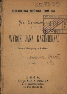 Wyrok Jana Kazimierza : dramat historyczny w 4 aktach