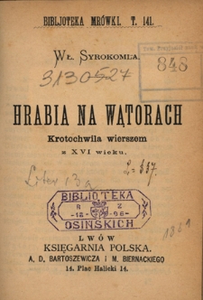 Hrabia na Wątorach : krotochwila wierszem z XVI wieku