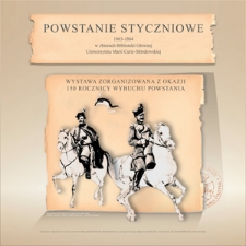 Powstanie Styczniowe 1863 - 1864 w zbiorach Biblioteki Głównej Uniwersytetu Marii Curie-Skłodowskiej.