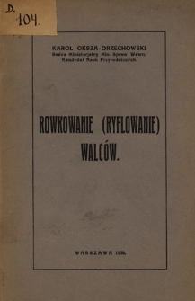 Rowkowanie (ryflowanie) walców