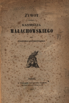 Żywot generała Kazimierza Małachowskiego