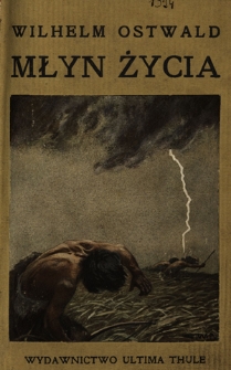 Młyn życia : fizyczno-chemiczne podstawy procesów życiowych