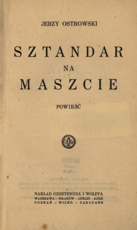 Sztandar na maszcie : powieść