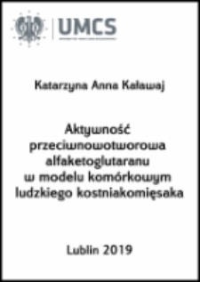 Aktywność przeciwnowotworowa alfaketoglutaranu w modelu komórkowym ludzkiego kostniakomięsaka
