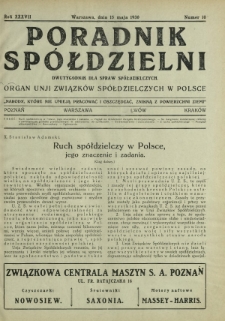 Poradnik Spółdzielni : dwutygodnik dla spraw spółdzielczych : organ Unji Związków Spółdzielczych w Polsce. R. 37, nr 10 (15 maja 1930)