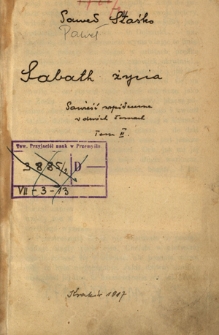 Sabath życia : powieść współczesna w dwóch tomach. T. 2