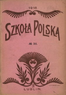 Szkoła Polska R. 3, no 35 (10 stycznia 1918)