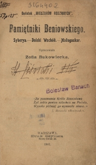 Pamiętniki Beniowskiego : Syberya, Daleki Wschód, Madagaskar
