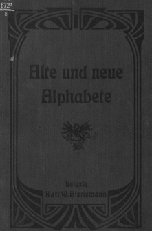 Alte und neue Alphabete : für den praktischen Gebrauch nebst einer Einleitung über "Die Kunst im Alphabet"