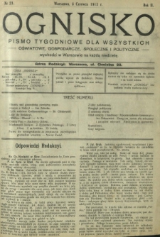 Ognisko : pismo tygodniowe dla wszystkich oświatowe, gospodarcze, społeczne i polityczne. R. 2, Nr 23 (5 czerwca 1913)