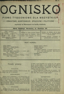 Ognisko : pismo tygodniowe dla wszystkich oświatowe, gospodarcze, społeczne i polityczne. R. 2, Nr 42 (16 października 1913)