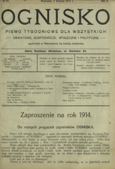 Ognisko : pismo tygodniowe dla wszystkich oświatowe, gospodarcze, społeczne i polityczne. R. 2, Nr 49 (4 grudnia 1913)