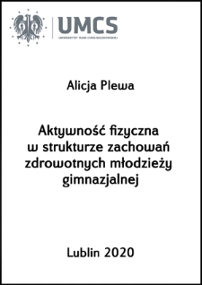 Aktywność fizyczna w strukturze zachowań zdrowotnych młodzieży gimnazjalnej