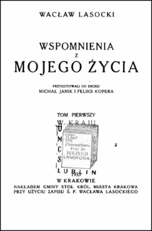 Wspomnienia z mojego życia. T. 1, W kraju