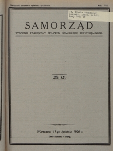 Samorząd : tygodnik poświęcony sprawom samorządu terytorialnego. R. 8, nr 15 (11 kwietnia 1926)