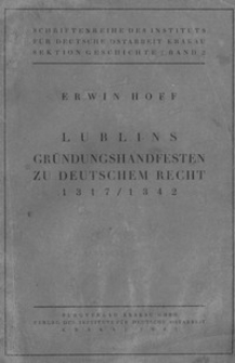 Lublins Gründungshandfesten zu deutschem Recht 1317/1342