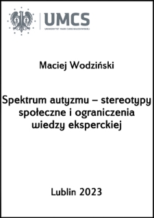 Spektrum autyzmu – stereotypy społeczne i ograniczenia wiedzy eksperckiej