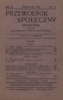 Przewodnik Społeczny : miesięcznik poświęcony kierownictwu stowarzyszeń polskich. R. 6, nr 13 (październik 1925)