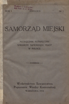 Samorząd Miejski. R. 1, nr 1 (kwiecień 1918)